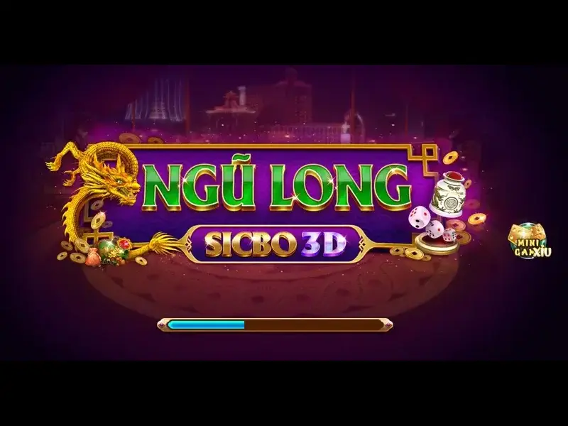 Ngũ Long Sicbo 3D - Siêu Game Đặt Cược Hay Nhất Năm 2024