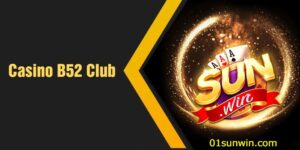 Casino B52 Club